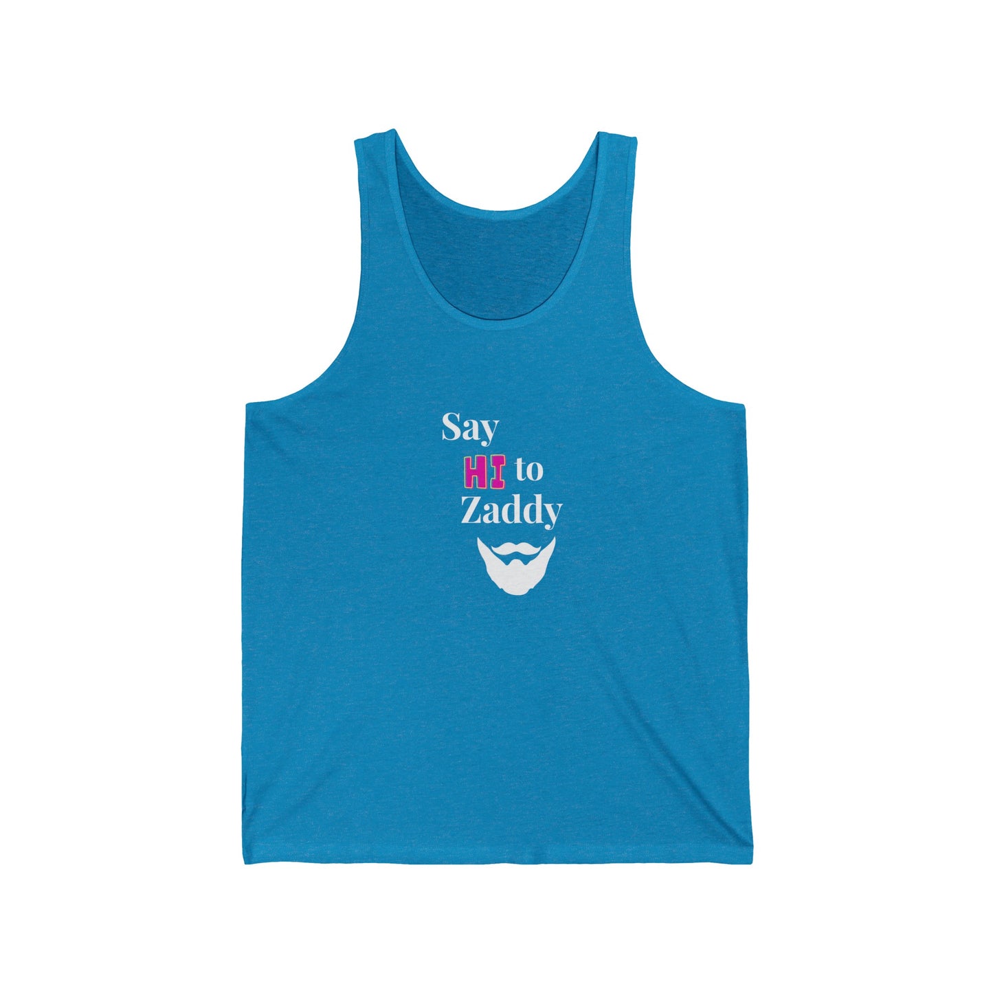 Tank Top - Say Hi to Zaddy !