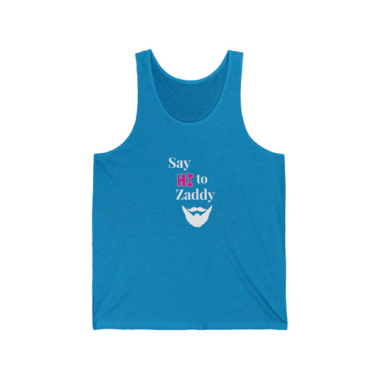 Tank Top - Say Hi to Zaddy !