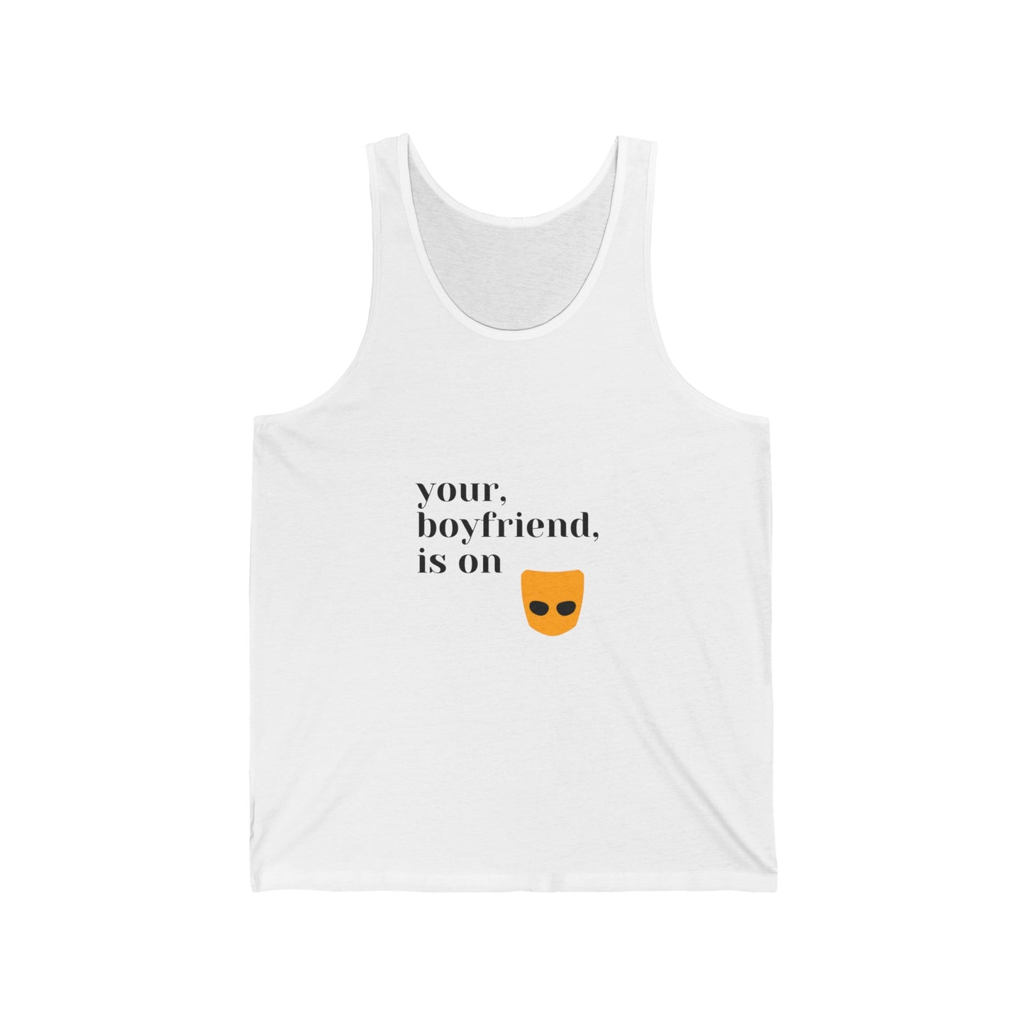 Tank Top - Your bf is on Grinder