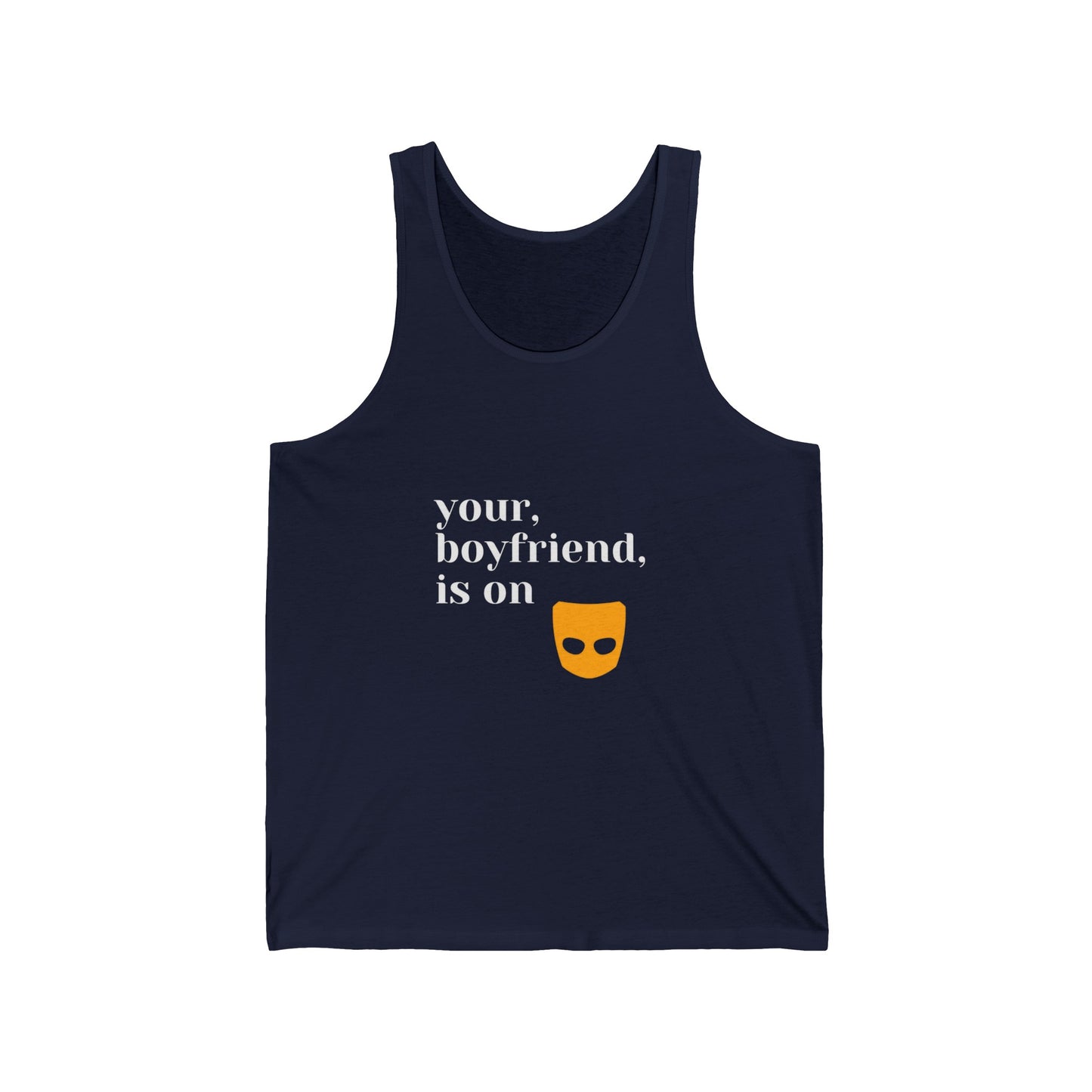 Tank Top - Your bf is on Grinder