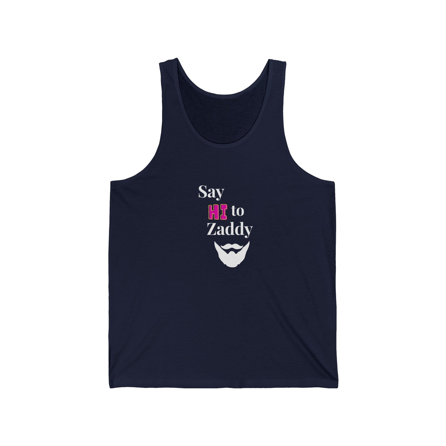 Tank Top - Say Hi to Zaddy !